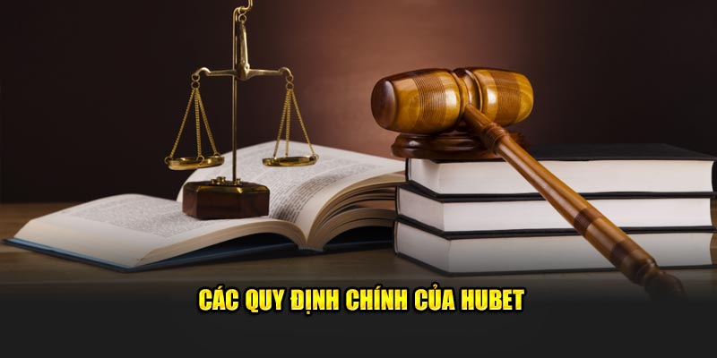 cac-quy-dinh-chinh-cua-hubet