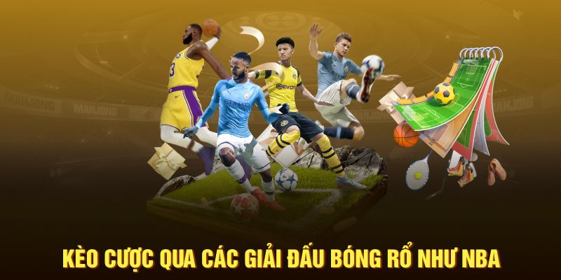 keo-cuoc-qua-cac-giai-dau-bong-ro-nhu-nba-