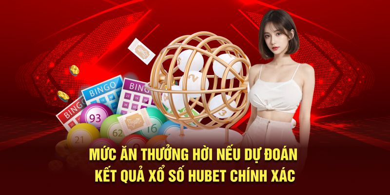 muc-an-thuong-hoi-neu-du-doan-ket-qua-xo-so-hubet-chinh-xac-